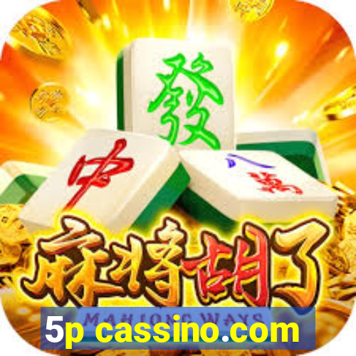 5p cassino.com